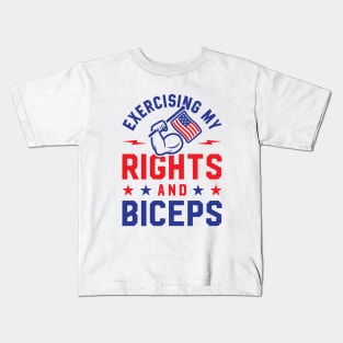 Exercising My Rights And Biceps Kids T-Shirt